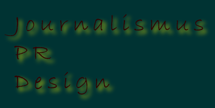 Journalismus, PR, Design